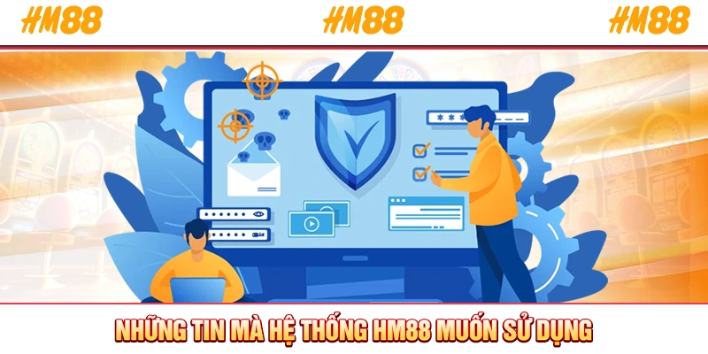 Những tin mà hệ thống HM88 muốn sử dụng